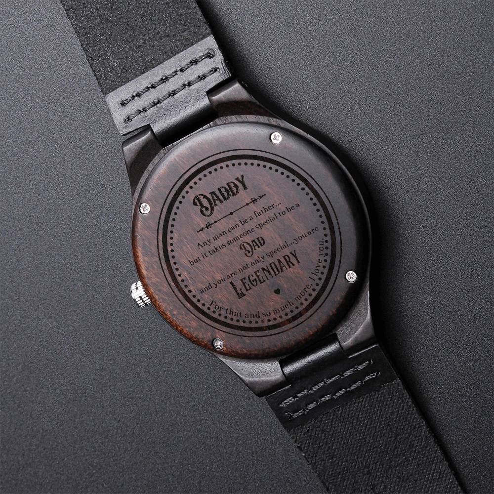 Legendary - Gift For Dads - Engraved Quote For Dad - Birthday Gift For Dad Unique Gifts For Dad Da Engraved Wooden Watch