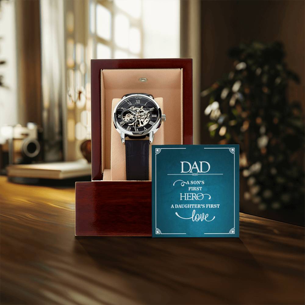 Dad, A Son's First Hero  A Daughters First Love  Openwork Watches