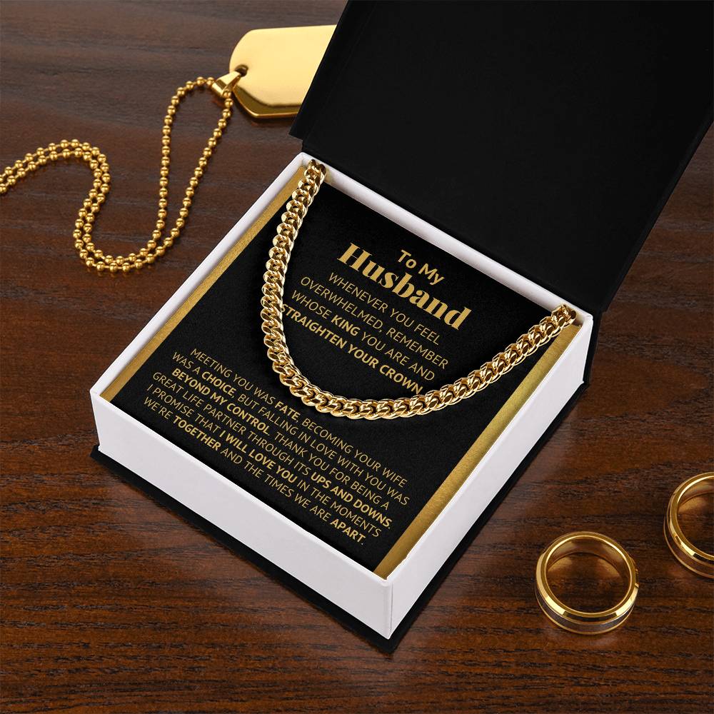 To My Husband - Straighten Your Crown - Cuban Link Chain Necklace