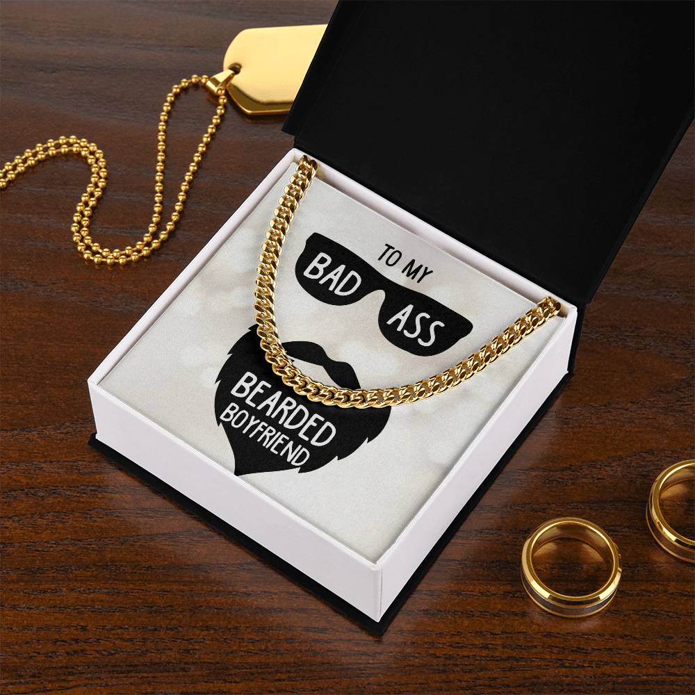 To My Badass Bearded Boyfriend - Cuban Link Chain Necklace