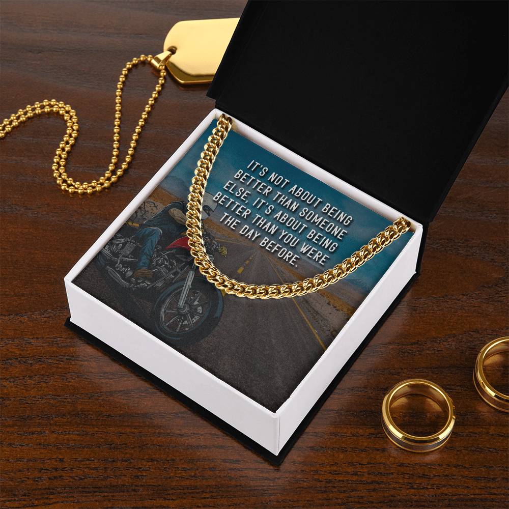 It's Not About Being Better - Cuban Link Chain Necklace