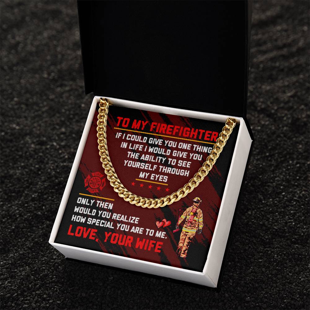 To My Firefighter - Cuban Link Chain