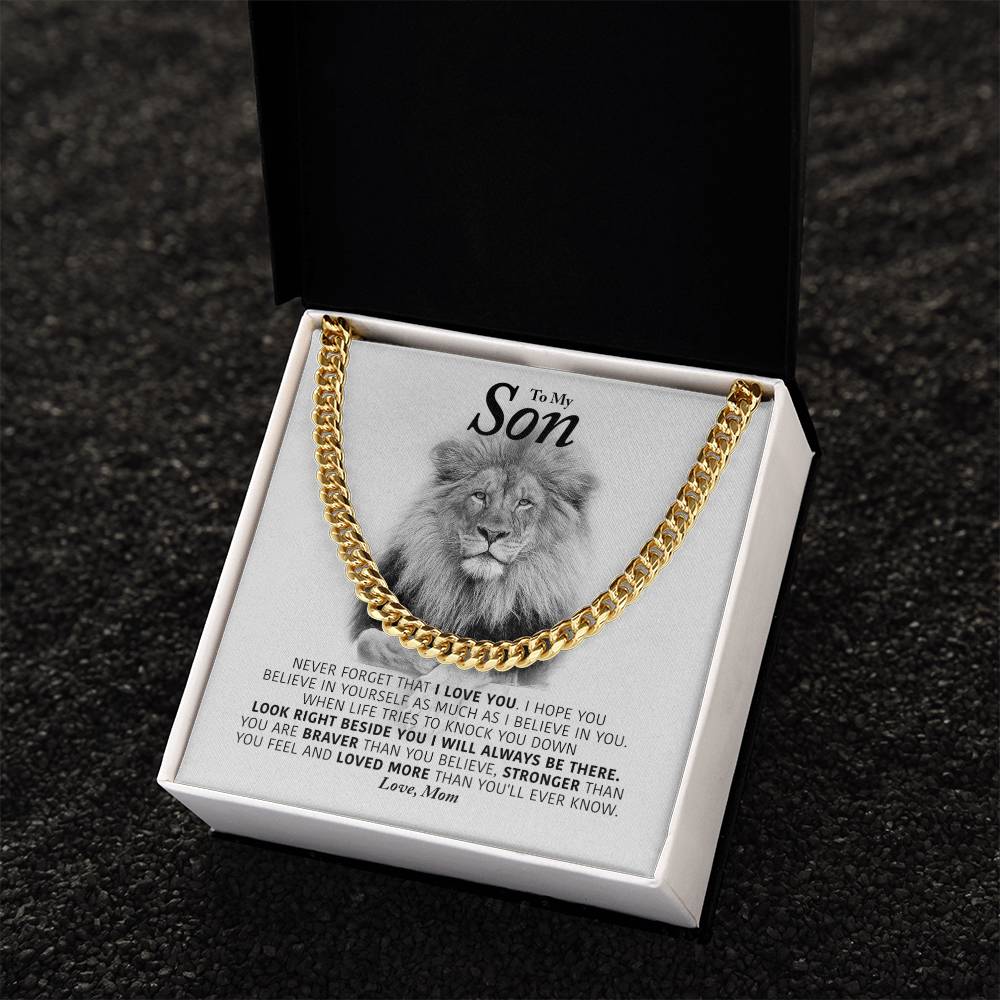 To My Son - I Will Always Be There - Cuban Link Chain
