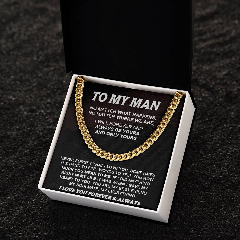 Gift For Your Man - No Matter What Happens - Cuban Cuban Link Chain
