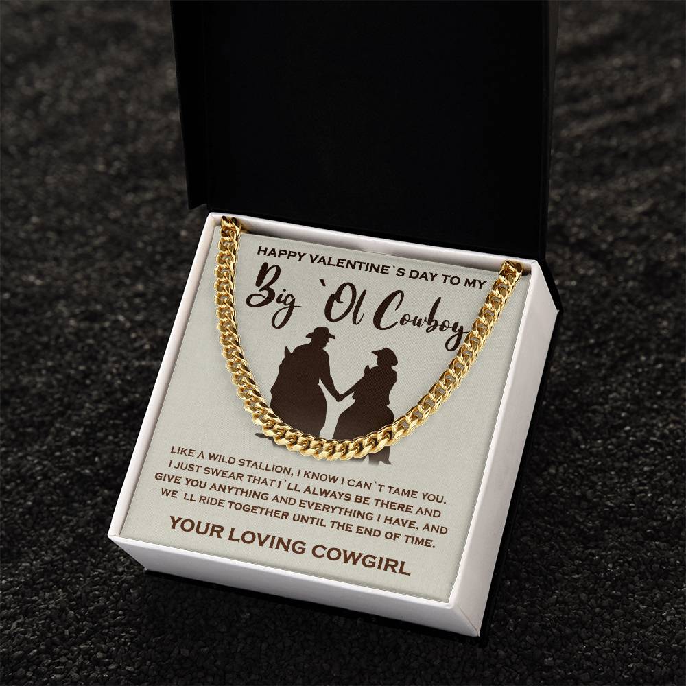To My Big`Ol Cowboy  Solid Cuban Link Chain Necklace