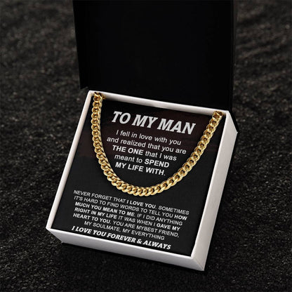 Gift For Your Man - Spend My Life With You - Cuban Cuban Link Chain