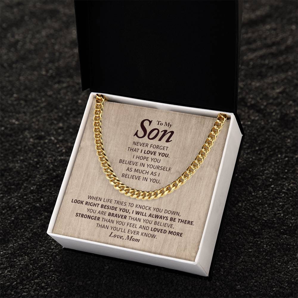 To My Son - I Will Always Be There - Cuban Link Chain