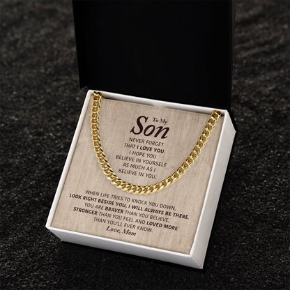 To My Son - I Will Always Be There - Cuban Link Chain
