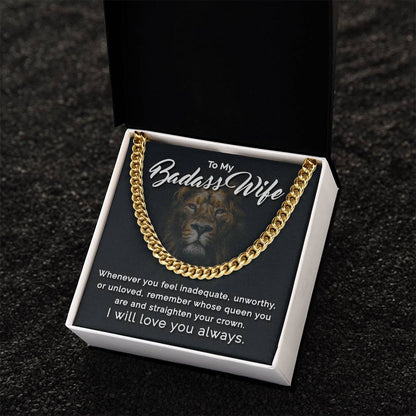 To My Badass Wife - Remember Whose Queen You Are - Cuban Link Chain Necklace
