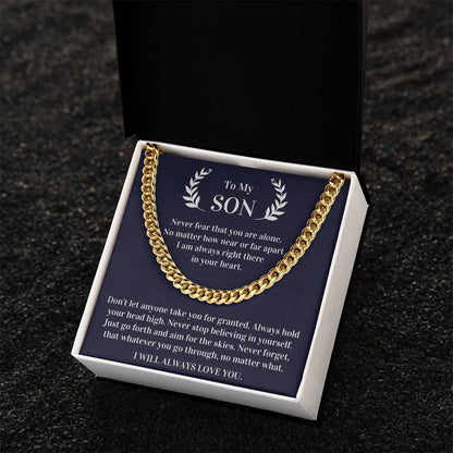 Gift For Son - Never Fear That You Are Alone I Am Always Right There In Your Heart Cuban Link Chain