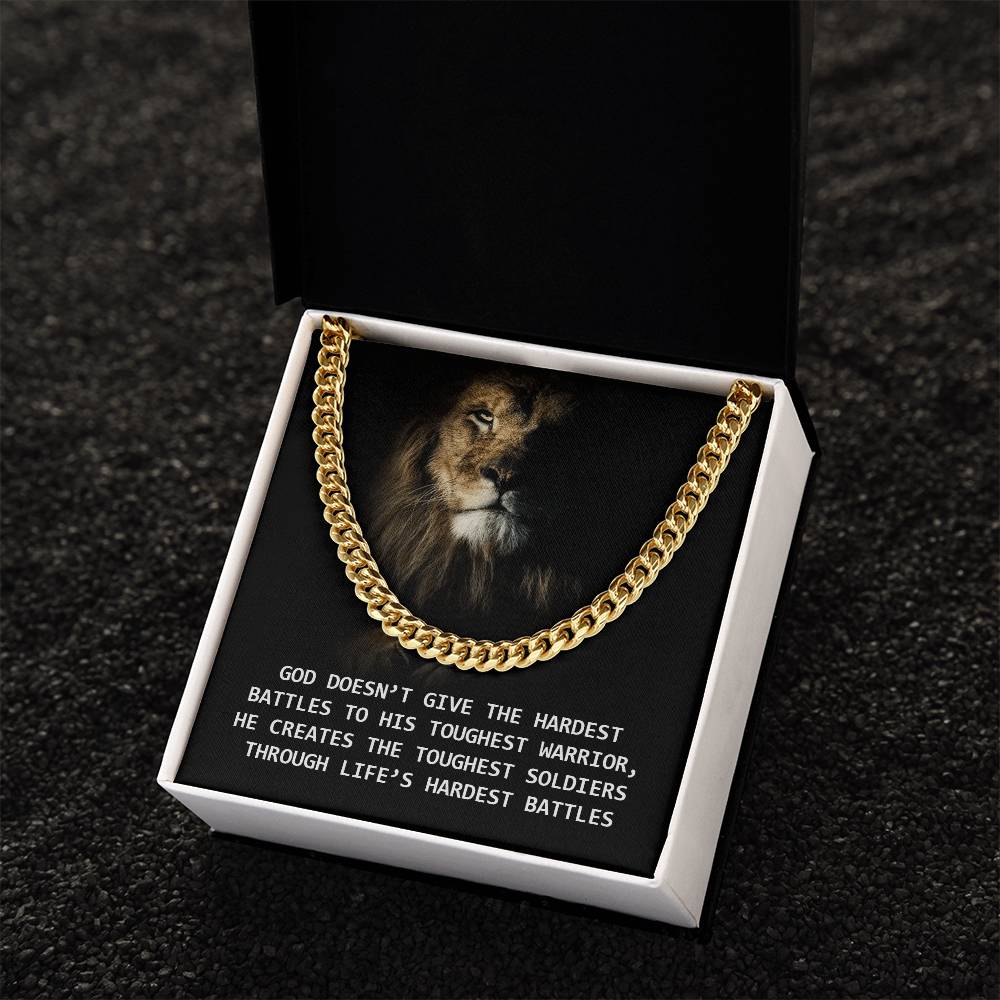 God - Creates The Toughest Soldiers Through Life's Hardest Battles Cuban Link Chain
