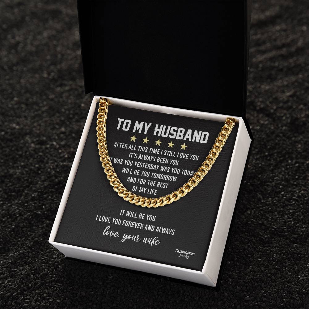 To My Husband Chain Necklace After All This Time I Still Love You Cuban Link Chain