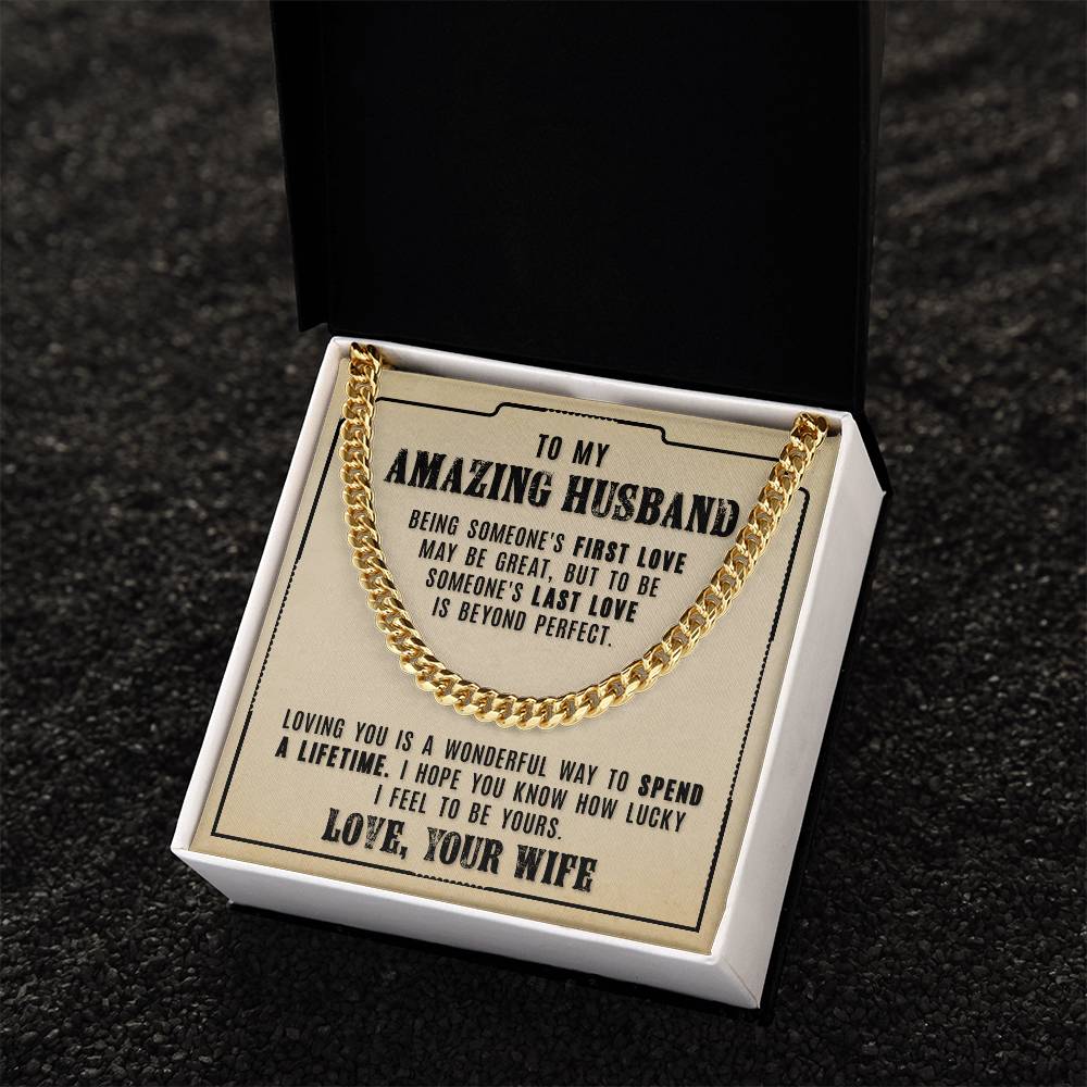 My Amazing Husband - Loving You Is A Wonderful - Cuban Link Chain Necklace