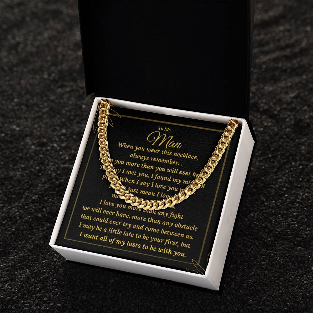 To My Man - I Love You More Than You Will Ever Know - Cuban Link Chain Necklace