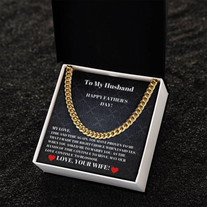 To My Husband  I Made The Right Choice  Happy Father's Day  Cuban Link Chain Necklaces