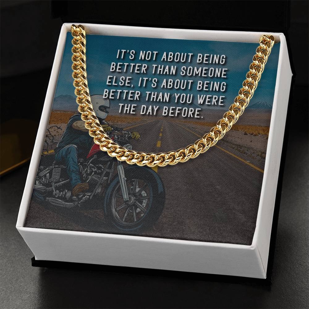 It's Not About Being Better - Cuban Link Chain Necklace