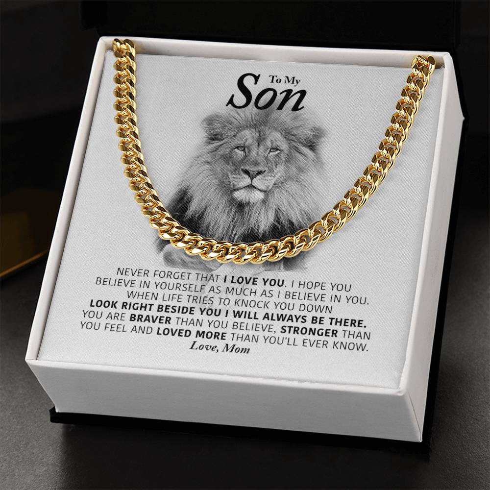 To My Son - I Will Always Be There - Cuban Link Chain