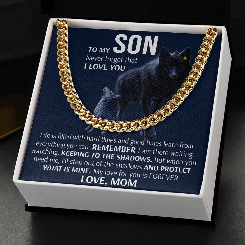 To My Son - Keeping To The Shadows  Cuban Link Chain Necklace