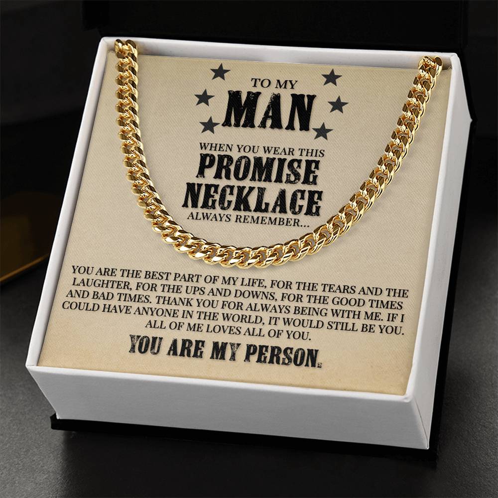 To My Man - You Are The Best Part Of My Life - Cuban Link Chain Necklace