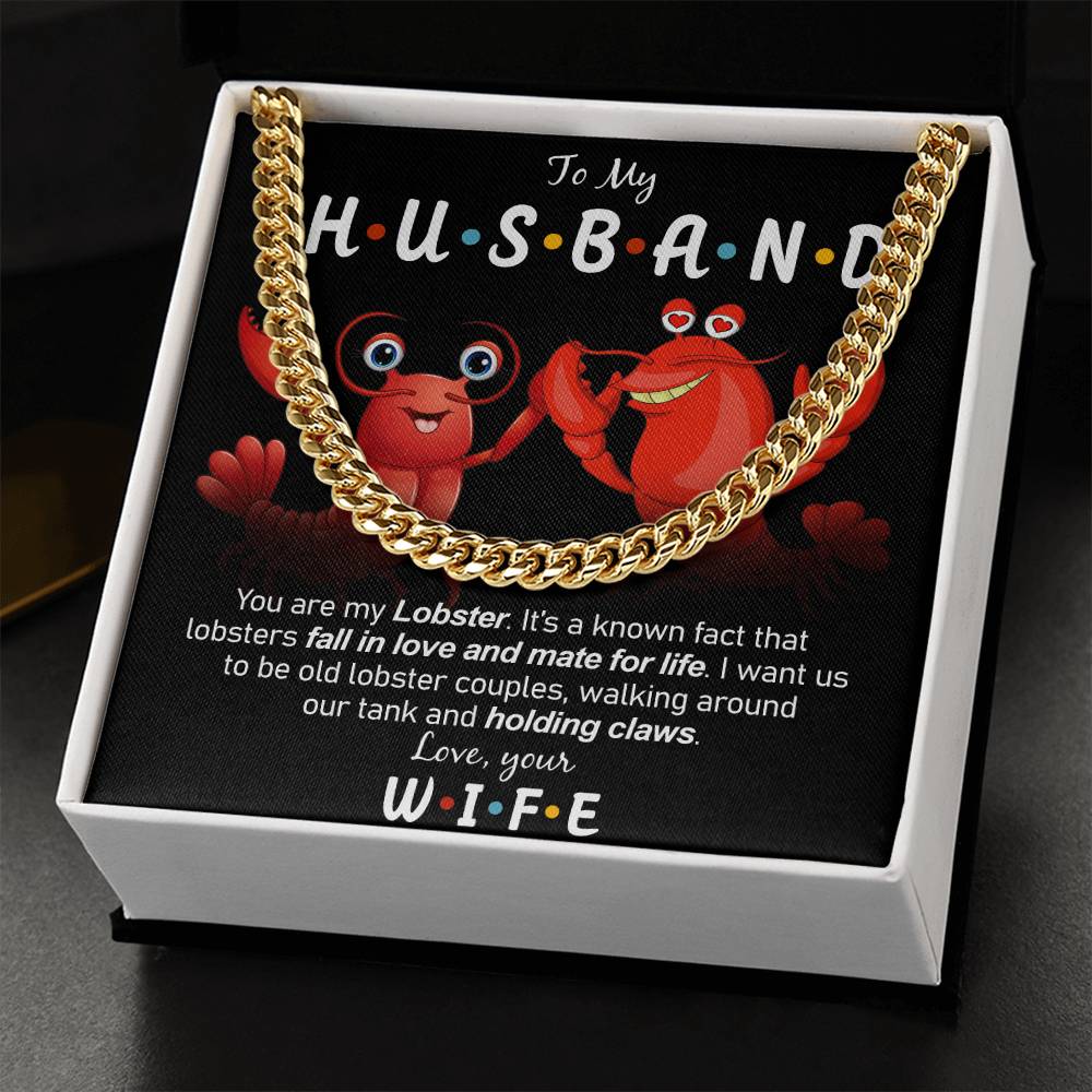 To My Husband - My Lobster  Cuban Link Chain Necklace