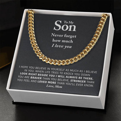 To My Son - I Will Always Be There - Cuban Link Chain