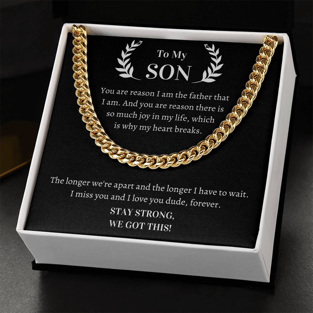 Gift For Son - You Are Reason I Am The Father That I Am Cuban Link Chain