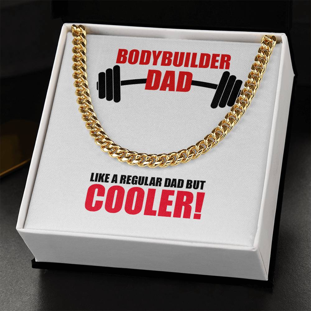 Cuban Link Chain - Bodybuilder Dad!