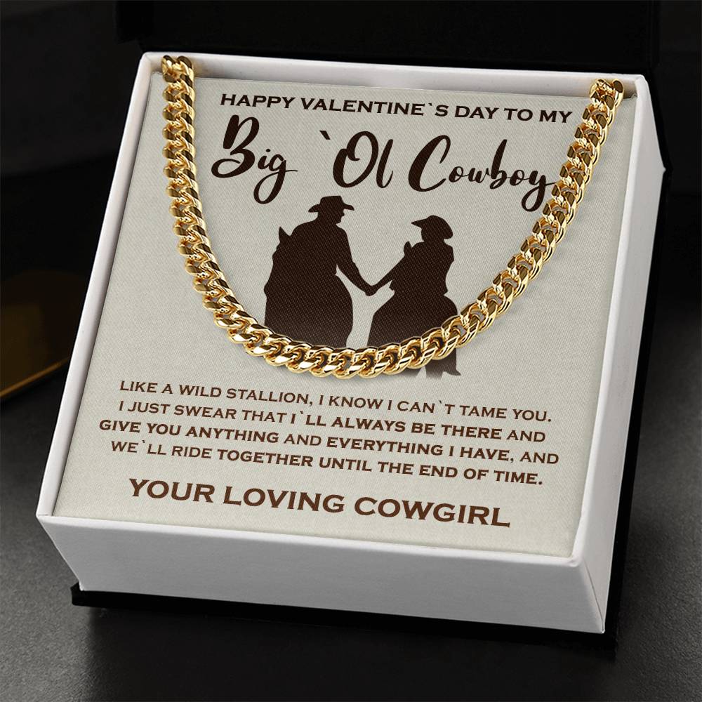 To My Big`Ol Cowboy  Solid Cuban Link Chain Necklace