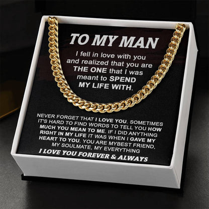 Gift For Your Man - Spend My Life With You - Cuban Cuban Link Chain