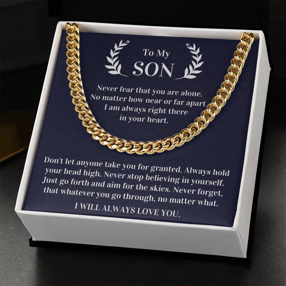 Gift For Son - Never Fear That You Are Alone I Am Always Right There In Your Heart Cuban Link Chain
