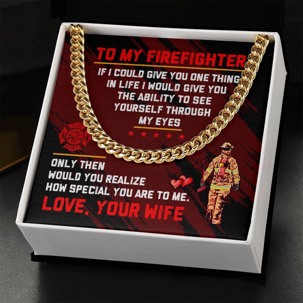 To My Firefighter - Cuban Link Chain