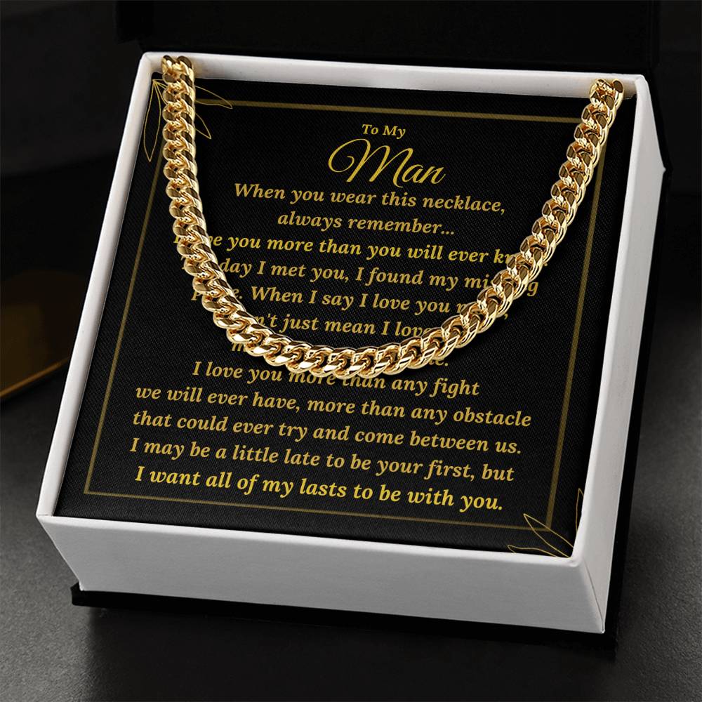 To My Man - I Love You More Than You Will Ever Know - Cuban Link Chain Necklace