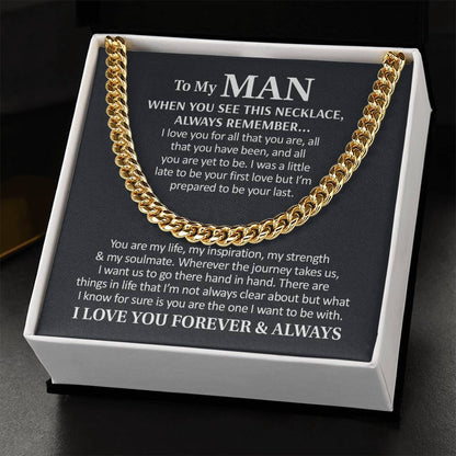 To My Man - I Love You Forever & Always  Cuban Link Chain Necklace