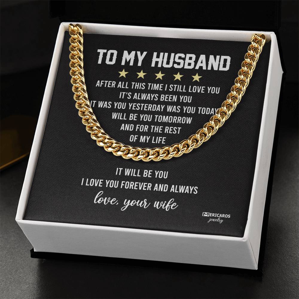 To My Husband Chain Necklace After All This Time I Still Love You Cuban Link Chain