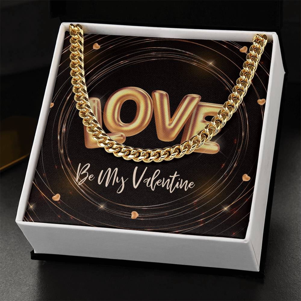 My Be My Valentine Love Cuban Link Chain