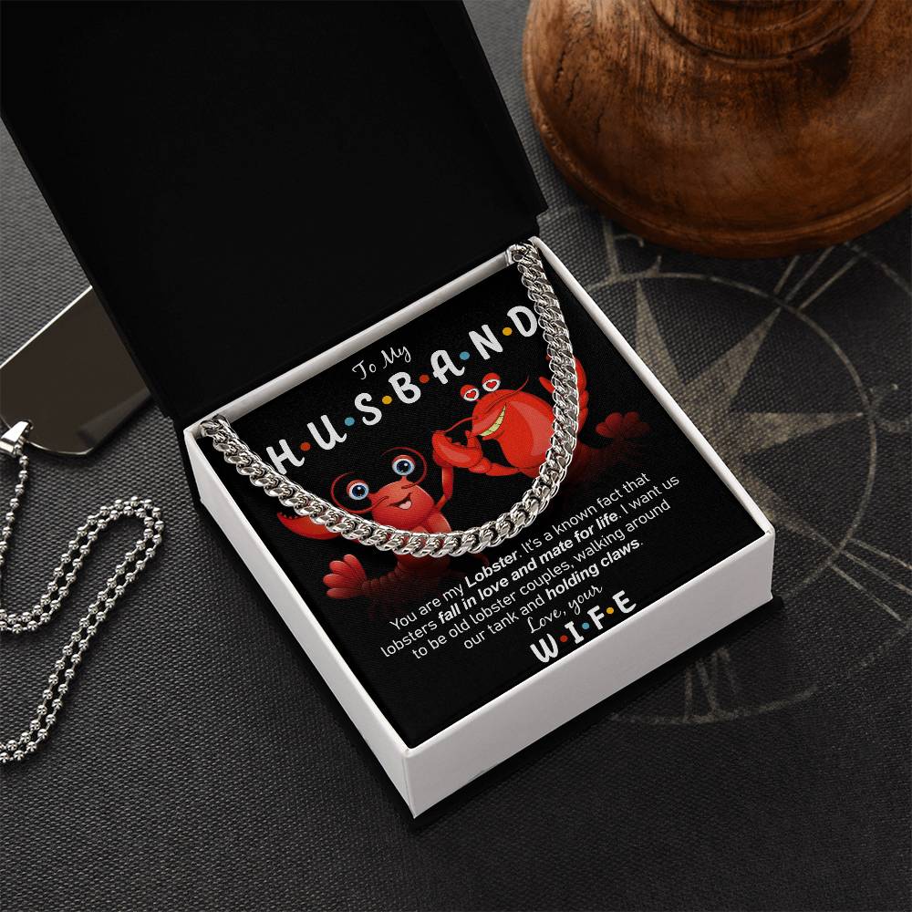 To My Husband - My Lobster  Cuban Link Chain Necklace