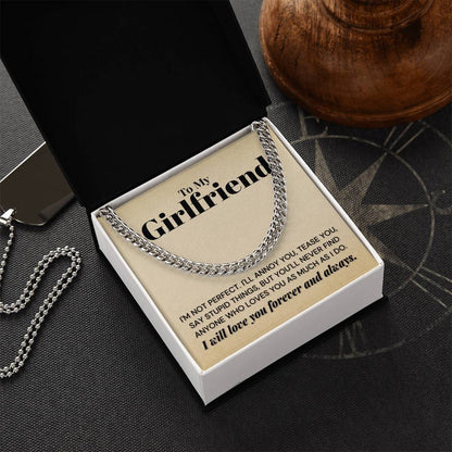 My Girlfriend - You'll Never Find Any One Who - Cuban Link Chain Necklace