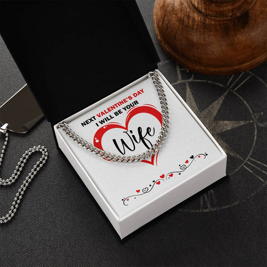I Will Be Your Wife Cuban Link Chain