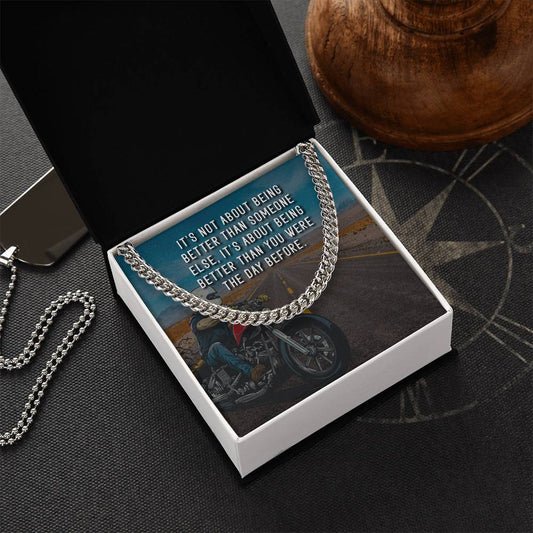 It's Not About Being Better - Cuban Link Chain Necklace