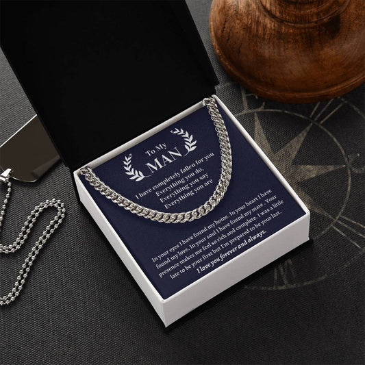 Gift For Boyfriend Cuban Necklace - I Was A Little Late To Be Your First But I'm Prepared To Be Your Last Cuban Link Chain