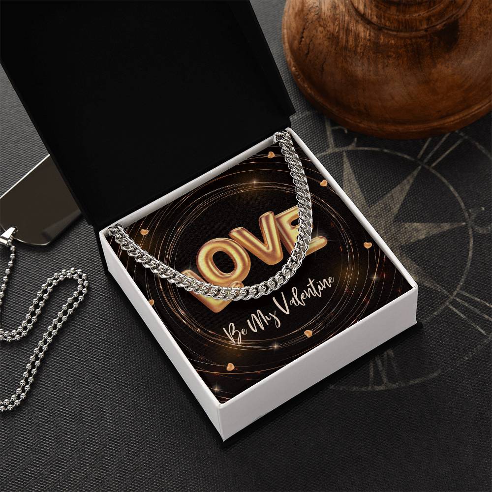 My Be My Valentine Love Cuban Link Chain