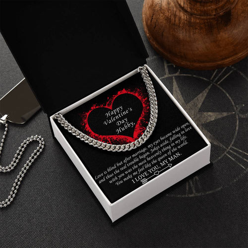 Valentine's Gift For Husband - You Make Me Feel Like The Queen Of The World Cuban Link Chain