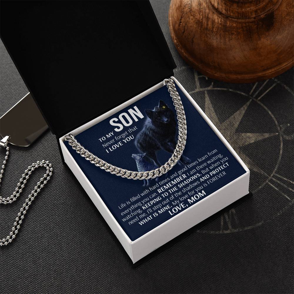 To My Son - Keeping To The Shadows  Cuban Link Chain Necklace
