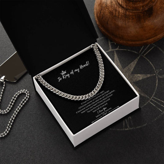 To The King Of My Heart Cuban Link Chain