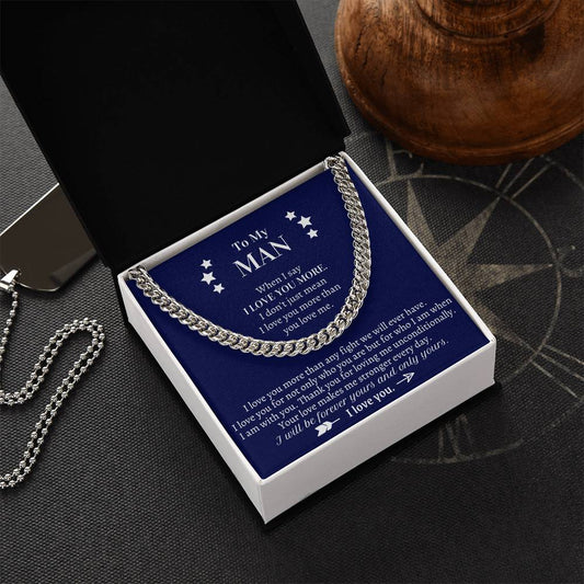 Valentine's Gift For Boyfriend - Thank You For Loving Me Unconditionally Cuban Link Chain