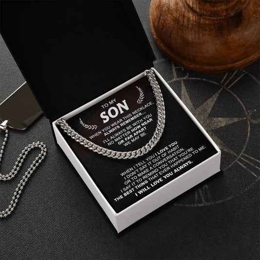 Gift For Son - Always Be With You - Cuban Cuban Link Chain
