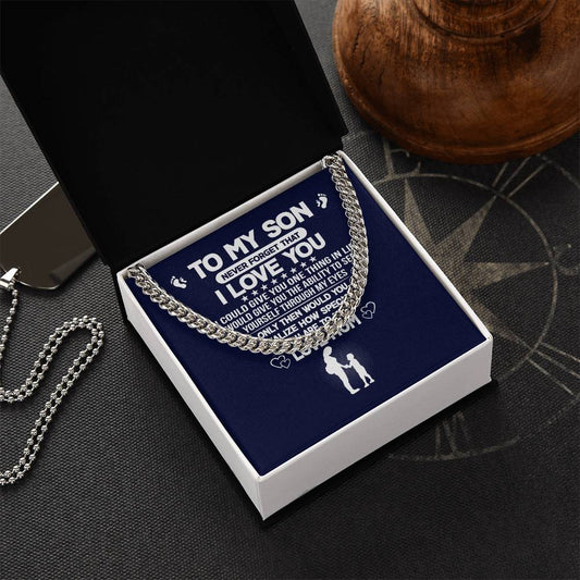 Never Forget I Love You Cuban Link Chain Necklace Gift For Son