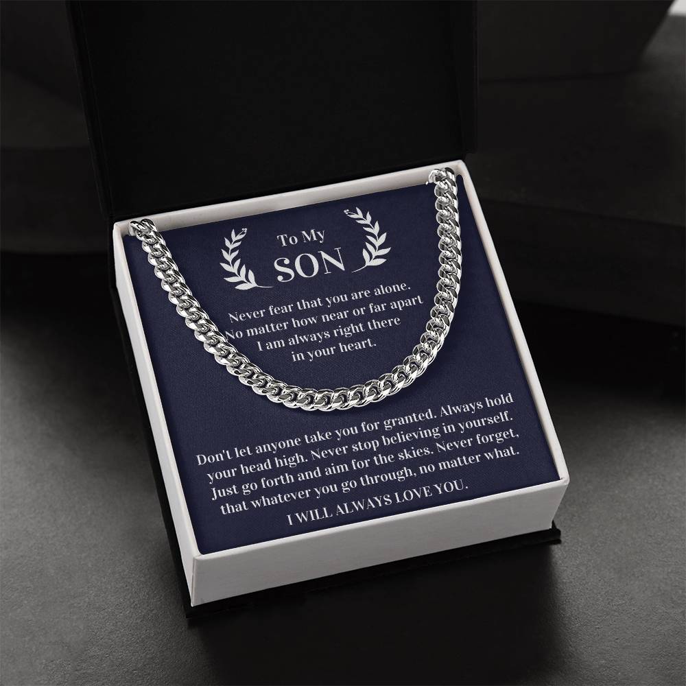 Gift For Son - Never Fear That You Are Alone I Am Always Right There In Your Heart Cuban Link Chain