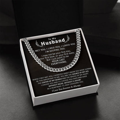 Gift For Husband - Be Your Last Everything - Cuban Cuban Link Chain