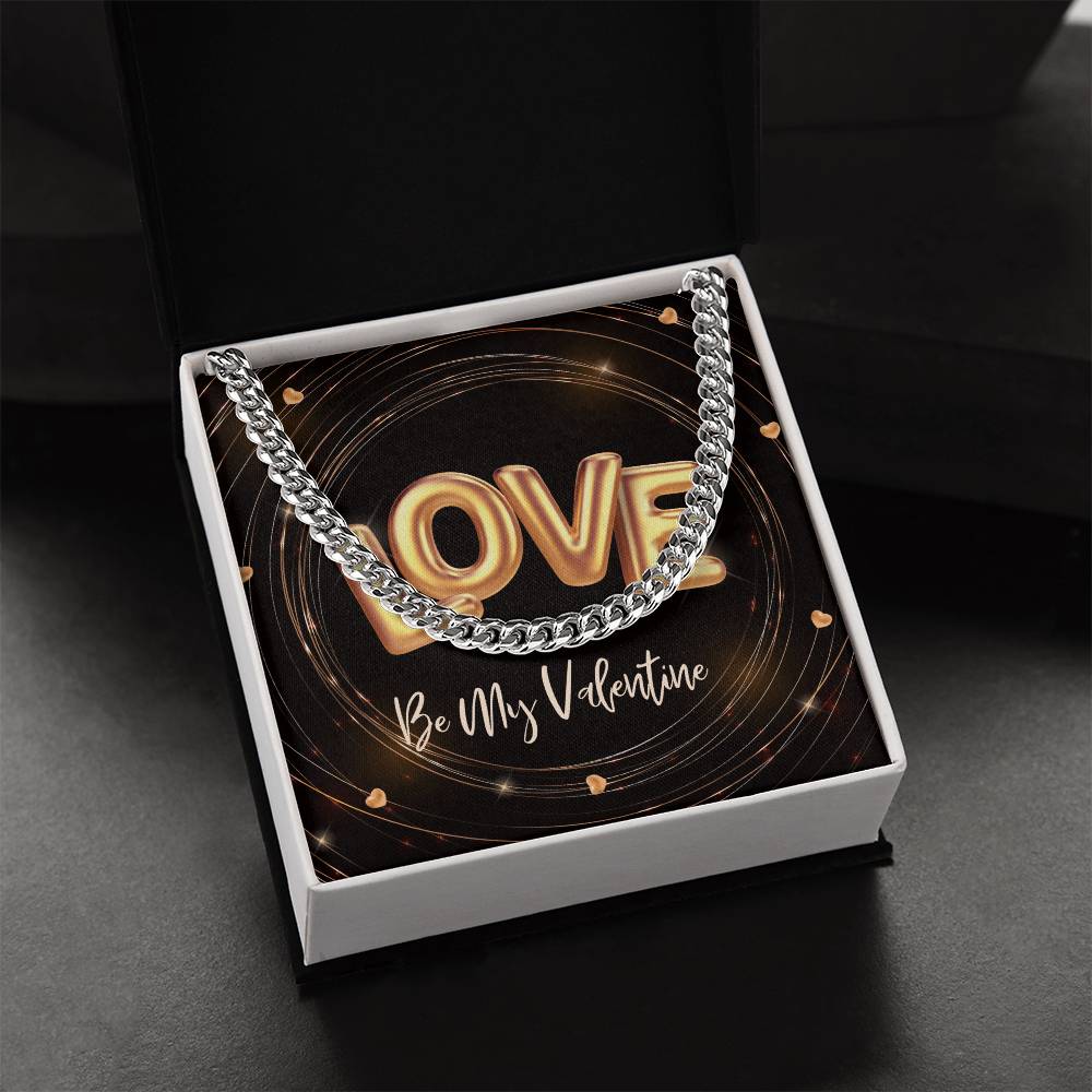 My Be My Valentine Love Cuban Link Chain